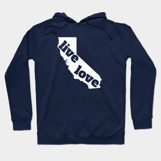 California - Live Love California Hoodie by Yesteeyear